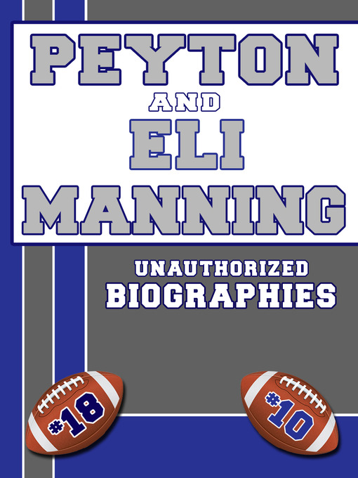 Title details for Peyton and Eli Manning by Belmont and Belcourt Biographies - Available